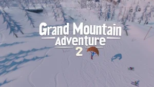 Grand Mountain Game: Pengalaman Seru Menikmati Liburan Virtual di Gunung yang Bikin Ketagihan